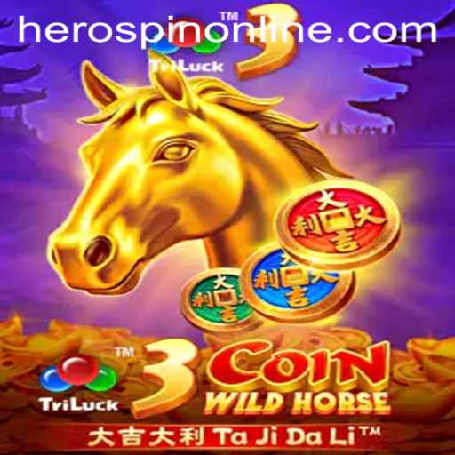 3CoinWildHorse: A New Adventure in Gaming with HeroSpin Feature