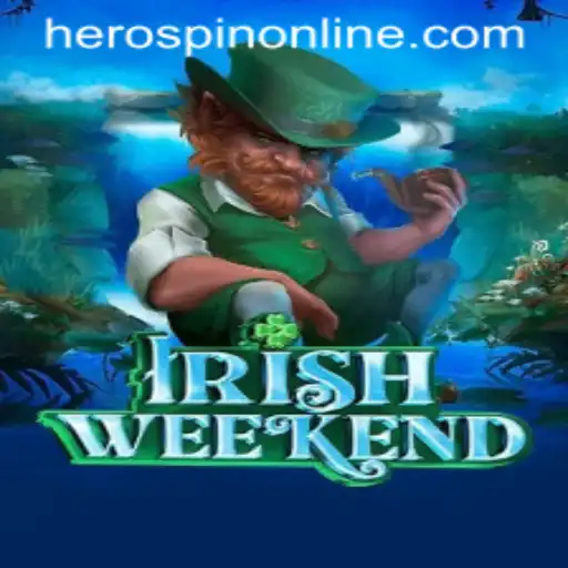 Exploring the Excitement of IrishWeekend: A Spotlight on HeroSpin