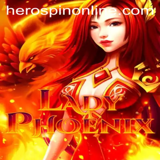LadyPhoenix: Discover the Magic of HeroSpin in the Gaming World