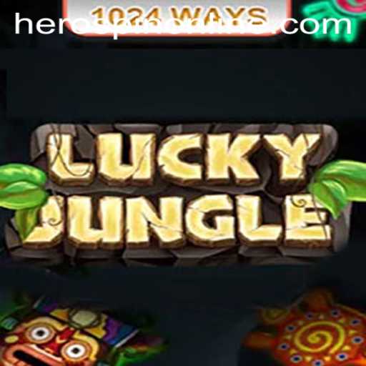 Unveiling LuckyJungle1024: A Thrilling Adventure with HeroSpin