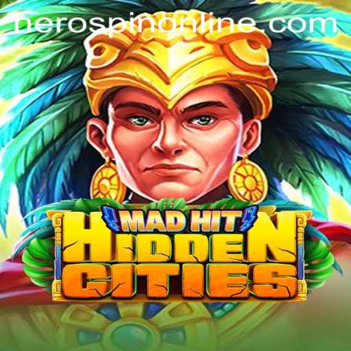 Exploring the World of MadHitHiddenCities and the Intriguing HeroSpin