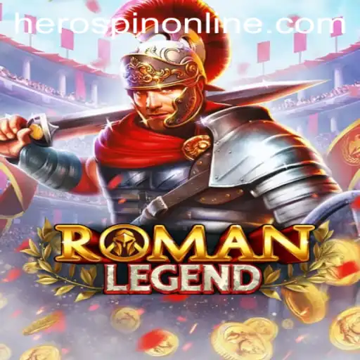Rediscover the Thrills of Ancient Civilization with RomanLegend and the Unique HeroSpin Feature