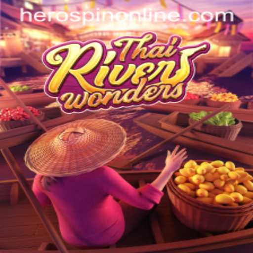 The Enchanting World of ThaiRiverWonders and the Thrill of HeroSpin